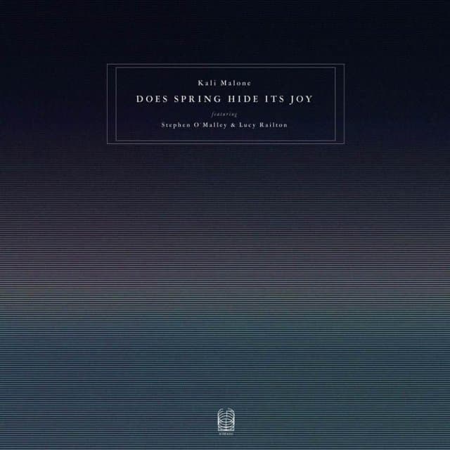 Kali Malone Feat. Stephen O'Malley Malone & Lucy Railton - Does Spring Hide Its Joy (3 CD)