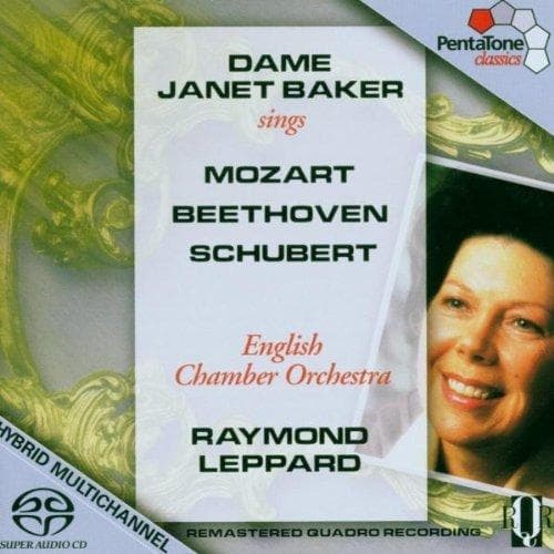 Raymond Leppard, Janet Baker - Dame Janet Baker Sings Mozart, Beethoven and Schubert (SACD)