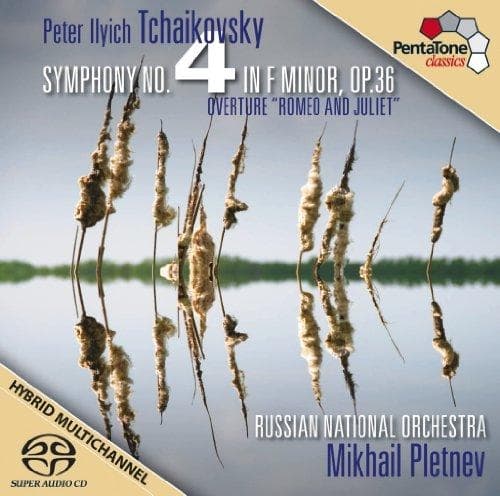 Russian National Orchestra - Tchaikovsky: Symphonie No.4 In F Minor, Op. 36 Romeo and Juliet (SACD)
