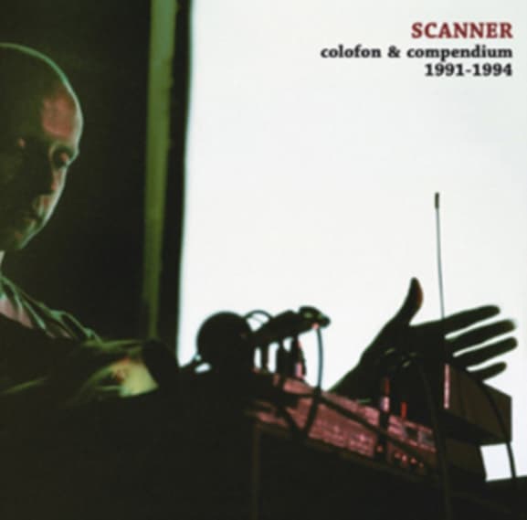 Scanner - Colofon & Compendium 1991-1994 (2 CD)