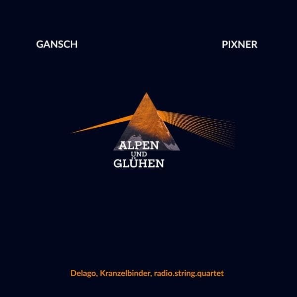 Thomas Gansch, Herbert Pixner, Manu Delago, Lukas Kranzelbinder - Alpen Und Glühen (LP) (Limited Edition)
