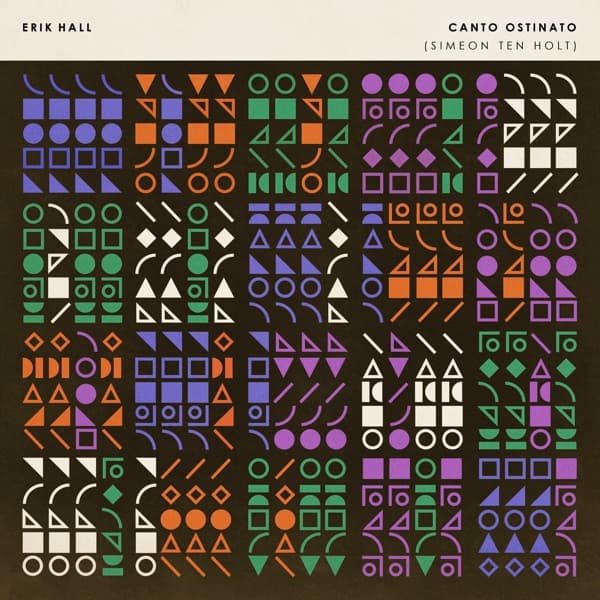 Erik Hall - Canto Ostinato (Simeon Ten Holt) (CD)