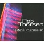 Rob Thorsen - Lasting Impression