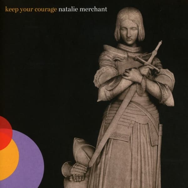 Natalie Merchant - Keep Your Courage (CD)