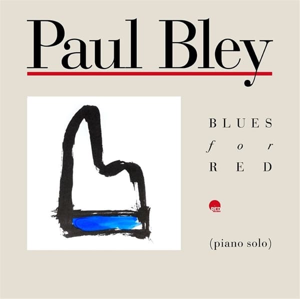 Paul Bley - Blues For Red (2 LP) (Limited Edition) (Remastered)