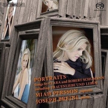 Miah Persson & Joseph Breinl - Portraits - Songs By Clara And Robert Schumann (SACD)