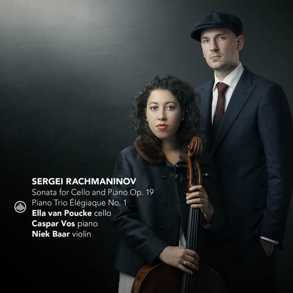 Ella Van Poucke, Caspar Vos, Niek Baar - Rachmaninov: Sonata For Cello And Piano Op. 19 | Trio Elegiaque No.1 (CD)