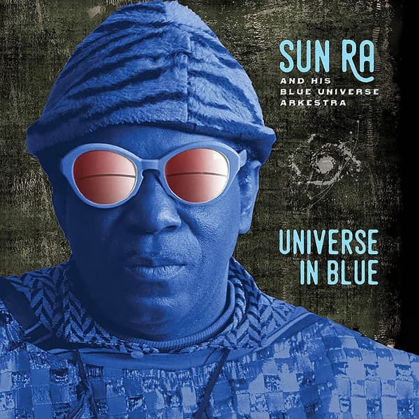 Sun Ra & His Blue Universe Arkestra - Universe In Blue (LP)