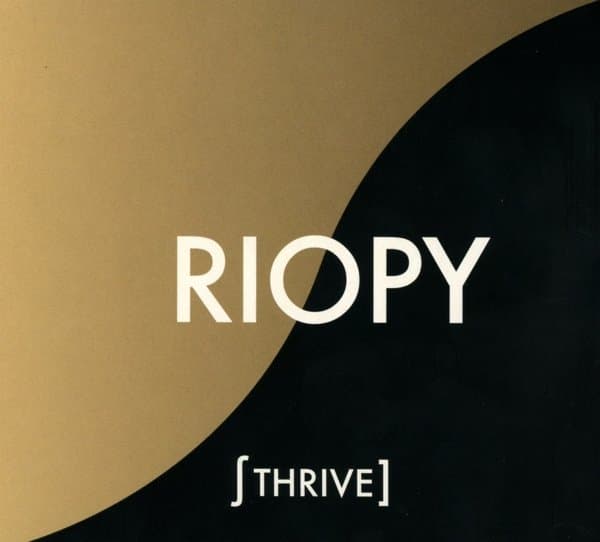 RioPy - Thrive - Inspirations On Chopin, Pachelbel, Satie, Debussy, Brahms, Beethoven, Fauré (CD)