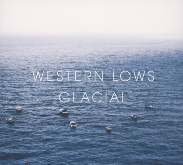 Western Lows - Glacial (CD)