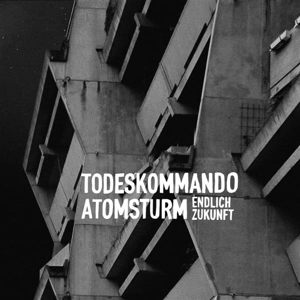 Todeskommando Atomsturm - Endlich Zukunft (CD)