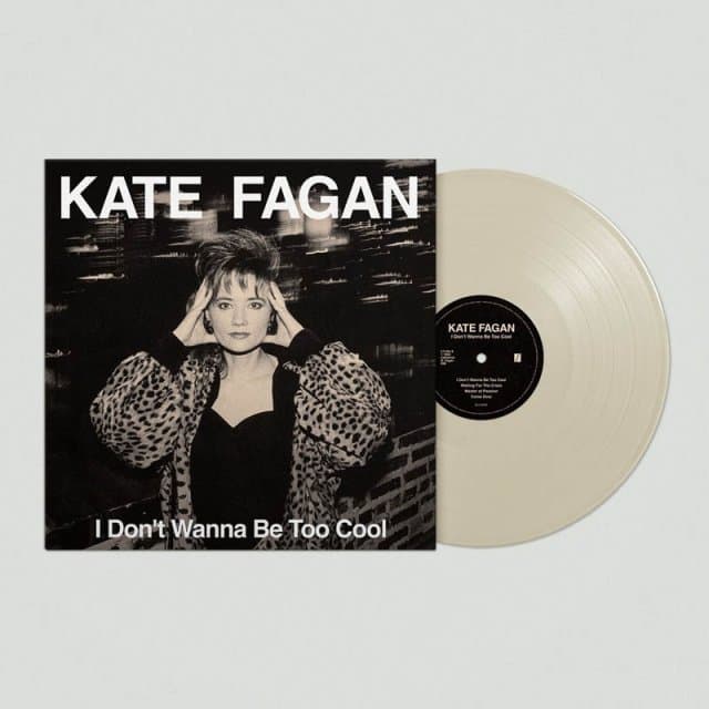 Kate Fagan - I Don't Wanna Be Too Cool (LP) (Coloured Vinyl) (Limited Edition) (Expanded Edition)
