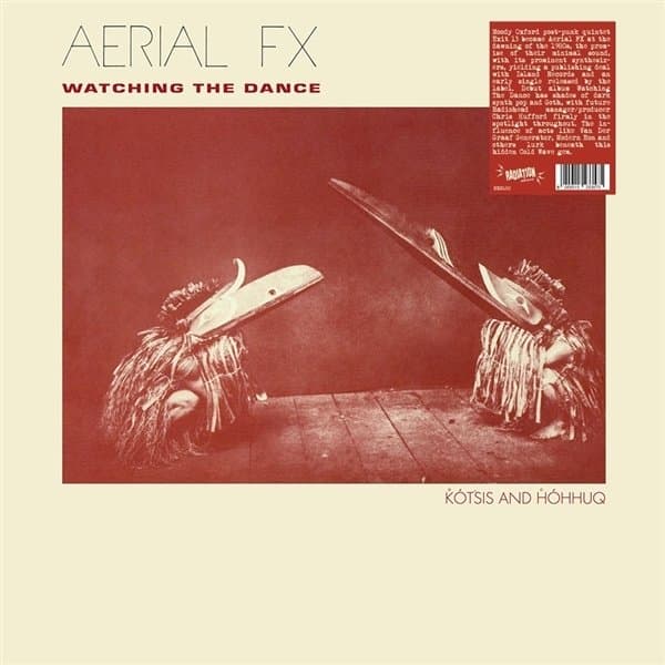 Aerial FX - Watching The Dance (LP)