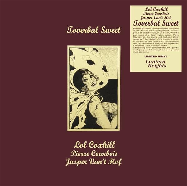 Lol Coxhill / Pierre Courbois / Jasper Vant Hof - Toverbal Sweet