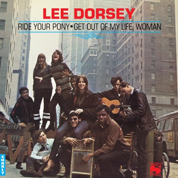 Lee Dorsey - Ride Your Pony - Get Out Of My Life, Woman (LP)