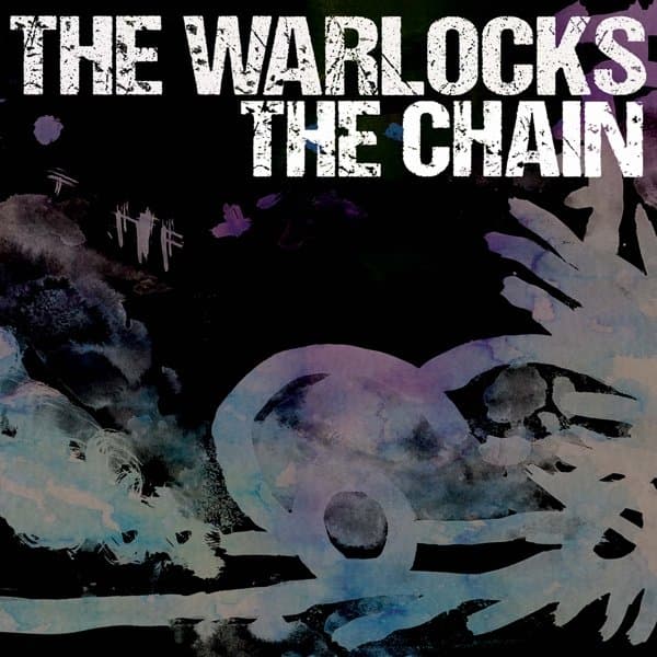 Warlocks - The Chain (LP) (Coloured Vinyl) (Limited Edition)