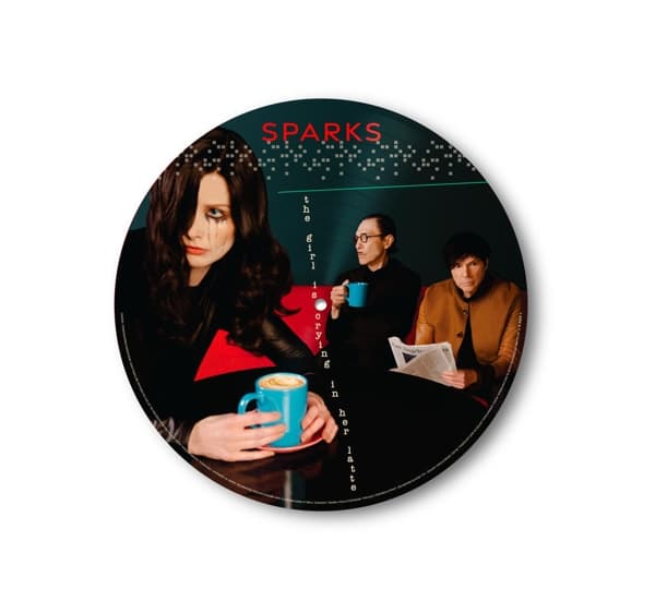 Sparks - The Girl Is Crying In Her Latte (LP) (Picture Disc) (Limited Edition)
