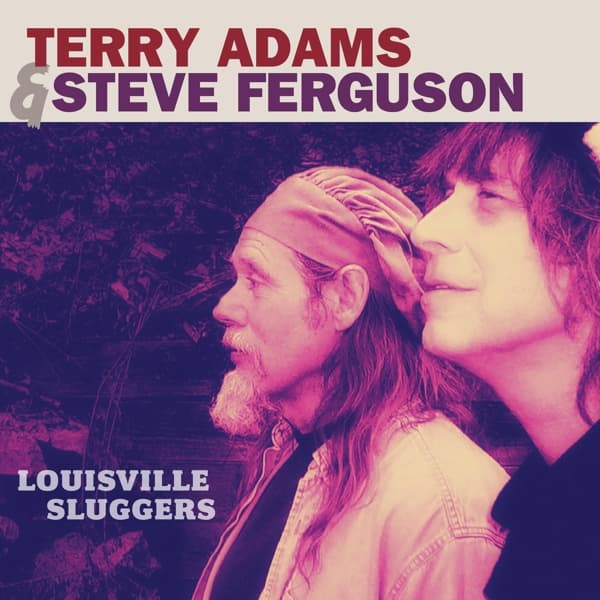 Terry Adams & Steve Ferguson - Louisville Sluggers (CD)