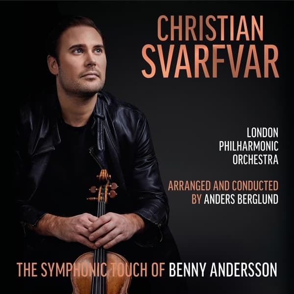 Christian Svarfvar, London Philharmonic Orchestra, Anders Berglund - The Symphonic Touch Of Benny Andersson (CD)