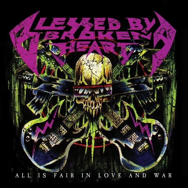 Blessed By A Broken Heart - All Is Fair In Love And War (LP) (Coloured Vinyl) (Limited Edition) (Remastered)