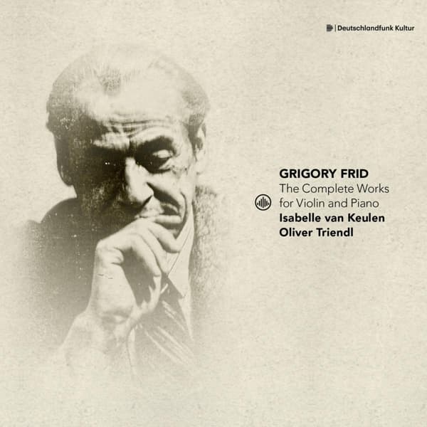 Isabelle Van Keulen & Oliver Triendl - Frid: The Complete Works For Violin And Piano (CD)