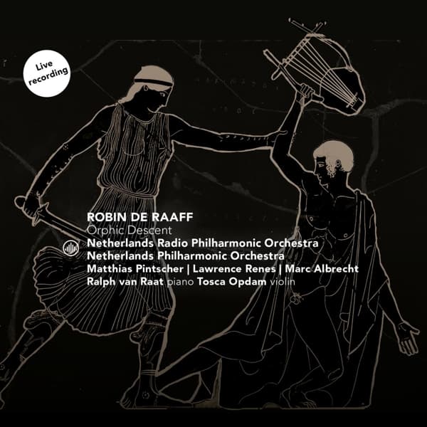 Radio Filharmonisch Orkest, Nederlands Philharmonisch Orkest, Matthias Pintscher - Raaff: Orphic Descent (CD)