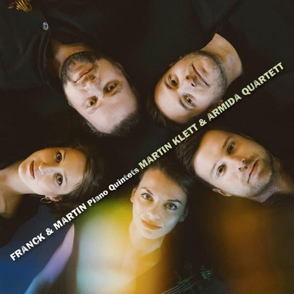 Martin Klett & Armida Quartett - Franck & Martin, Piano Quintets (CD)