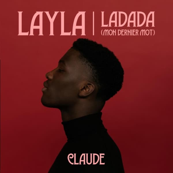 Claude - Layla / Ladada (Mon Dernier Mot) (12" Single) (Coloured Vinyl)