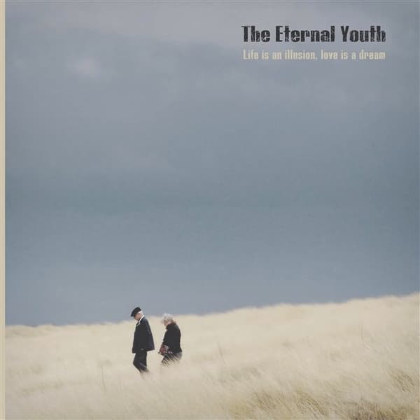 The Eternal Youth - Life Is An Illusion, Life Is A Dream (LP)