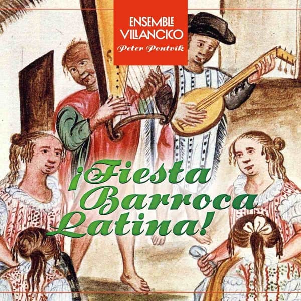 Ensemble Villancico - Fiesta Barroca Latina! (CD)