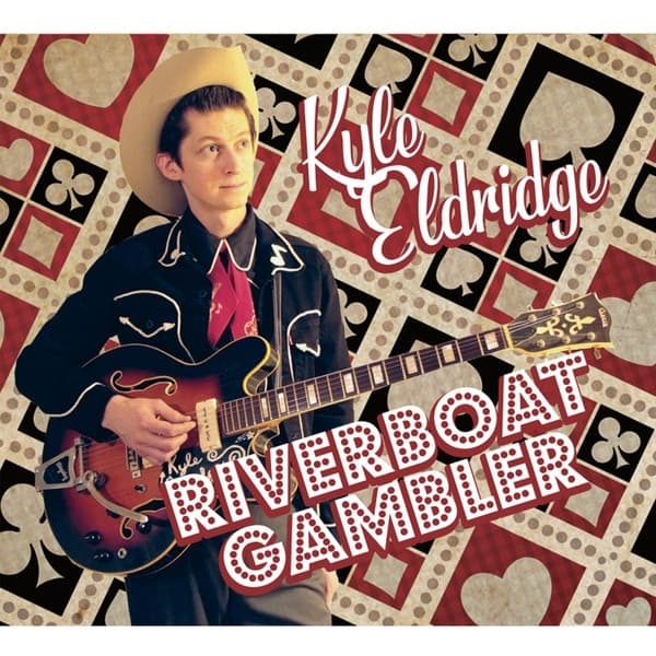 Kyle Eldridge - Riverboat Gambler (CD)