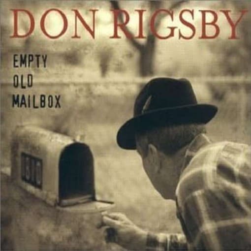 Don Rigsby - Empty Old Mailbox (CD)