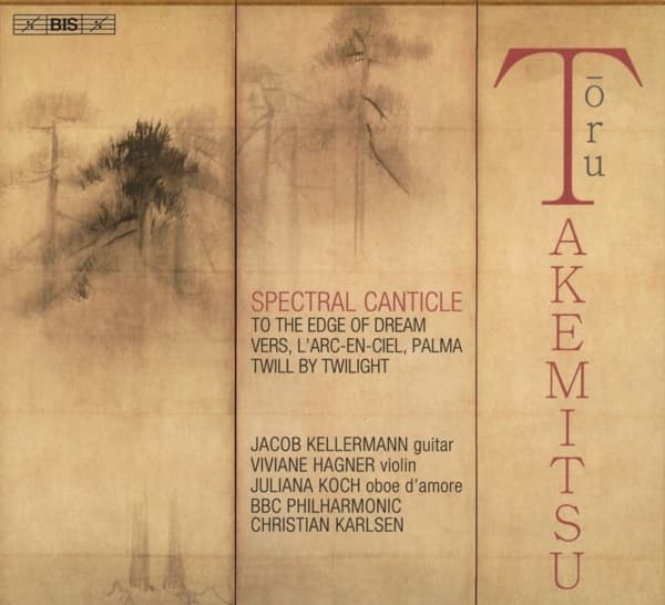 Jacob Kellermann, Viviane Hagner, Juliana Koch - Takemitsu: Spectral Canticle (Hybrid SACD)