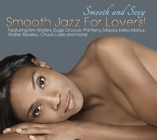 Various Artists - Smooth & Sexy, Smooth Jazz For Lovers (CD)
