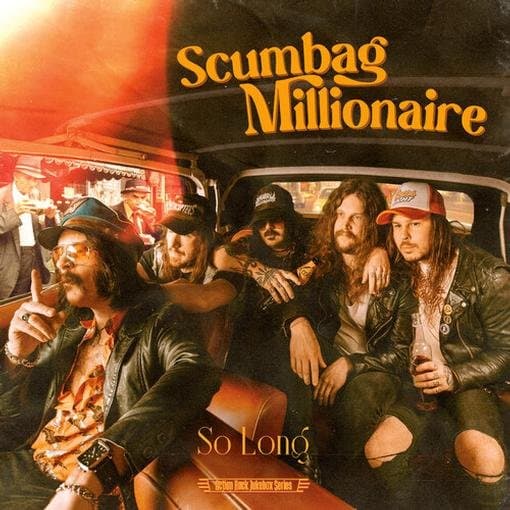 Scumbag Millionaire - So Long (7" Single)