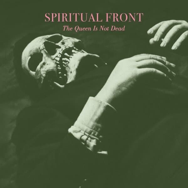Spiritual Front - The Queen Is Not Dead (CD)