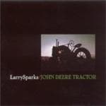 Larry Sparks - John Deere Tractor (CD)