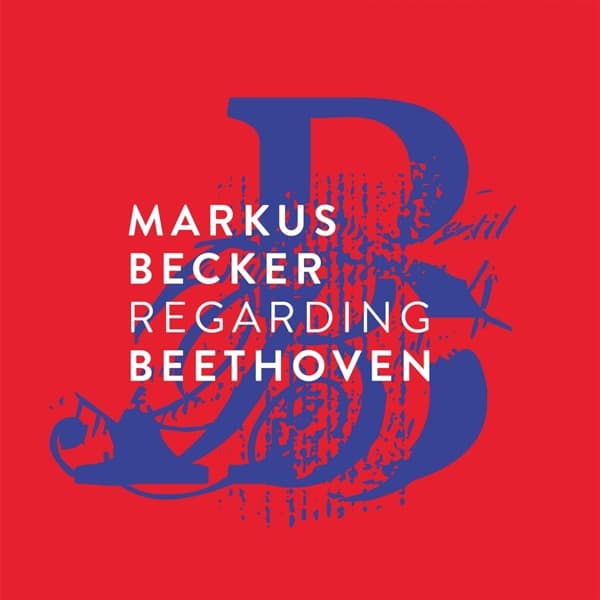 Markus Becker - Regarding Beethoven (CD)