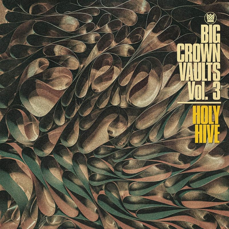 Holy Hive - Big Crown Vaults Vol. 3 (LP)