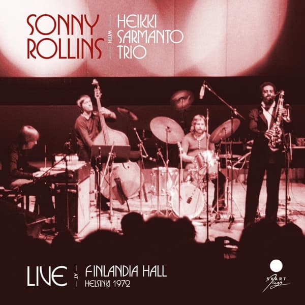 Sonny Rollins With The Heikki Sarmanto Trio - Live At Finlandia Hall, Helsinki 1973 (CD)
