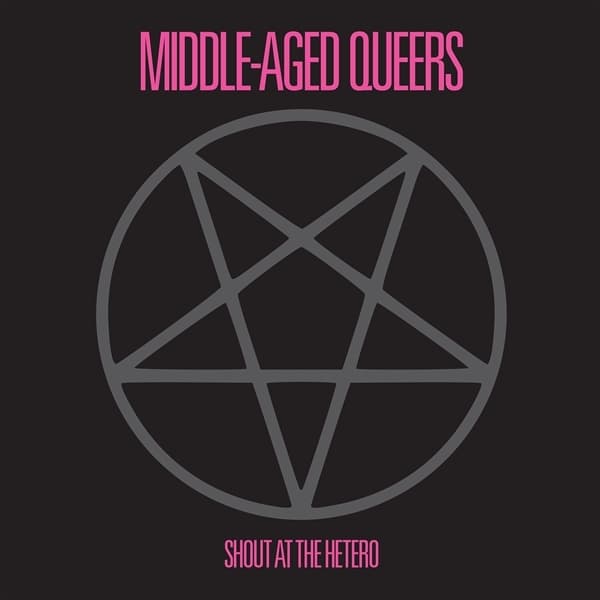 Middle-Aged Queers - Shout At The Hetero (10" LP)