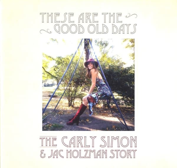 Carly Simon - These Are The Good Old Days: The Carly Simon & Jac Holzman Story (2 LP)