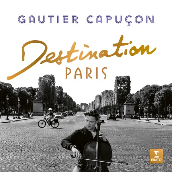 Gautier Capuçon - Destination Paris (LP)