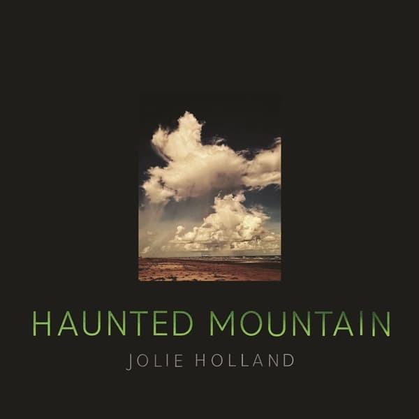 Jolie Holland - Haunted Mountain (LP)