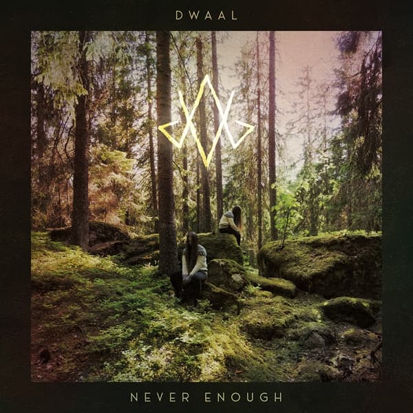 Dwaal - Never Enough (LP)