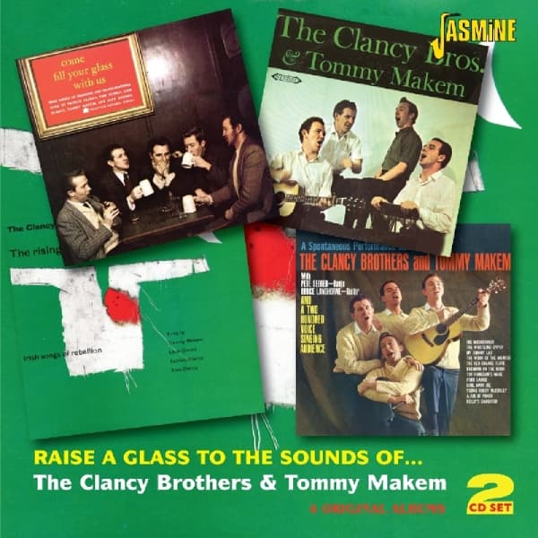 The Clancy Brothers & Tom Makem - Raise A Glass To The Sounds Of... (2 CD)