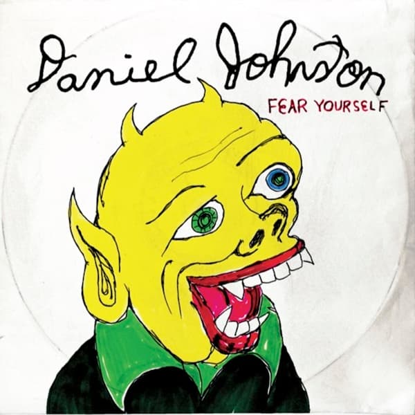 Daniel Johnston - Fear Yourself (LP)