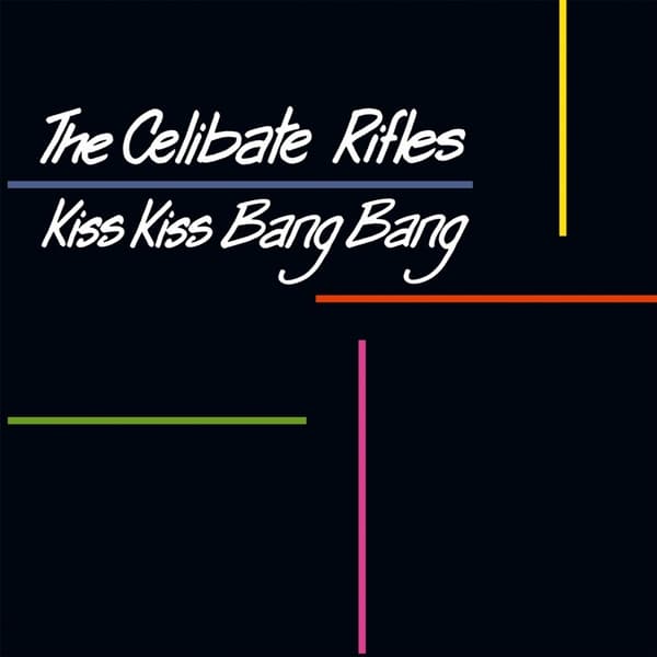 The Celibate Rifles - Kiss Kiss Bang Bang (LP)
