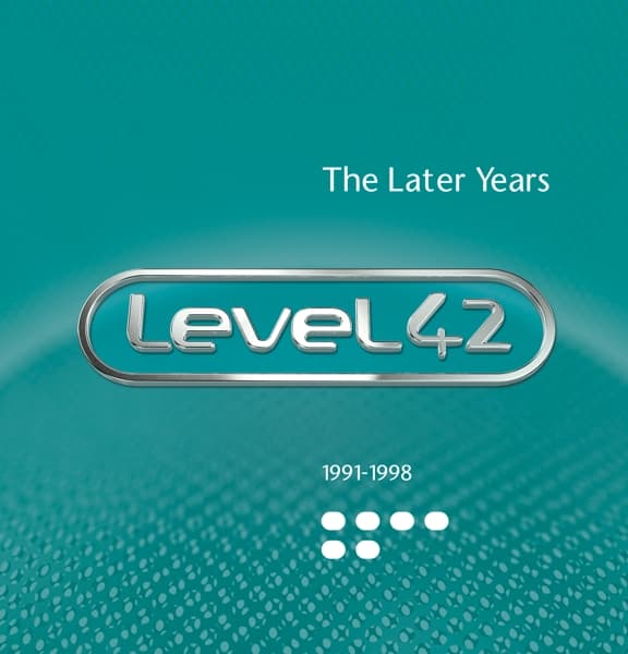 Level 42 - The Later Years 1991-1998 (7 CD) (Remastered)