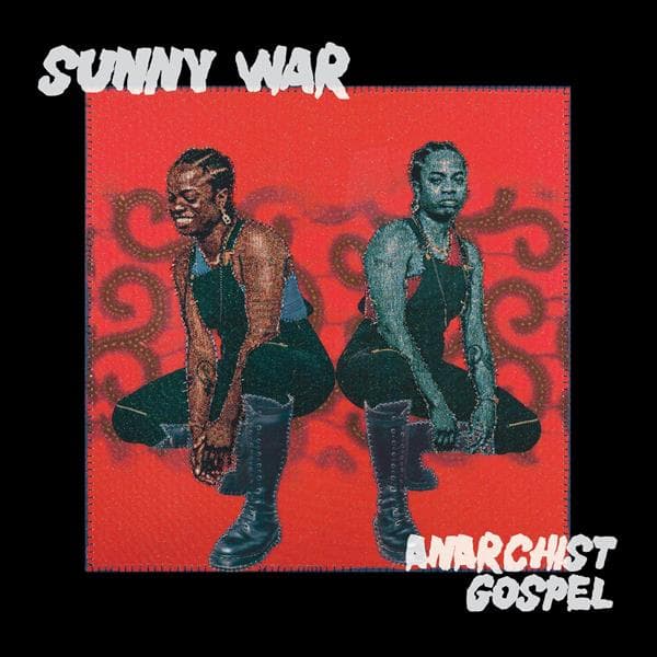 Sunny War - Anarchist Gospel (LP) (Coloured Vinyl)